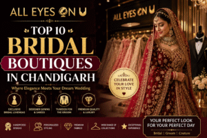 Top 10 Bridal Boutiques in Chandigarh